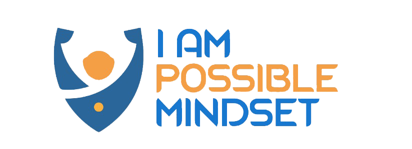 I AM POSSIBLE MINDSET